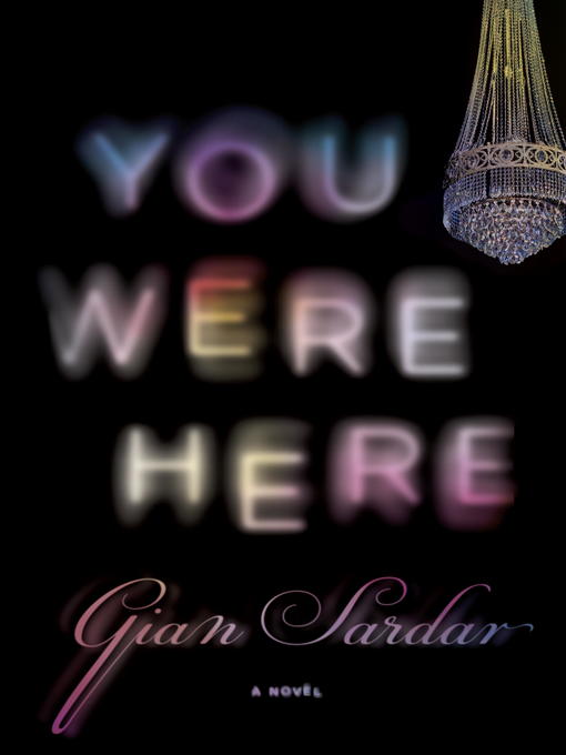 Title details for You Were Here by Gian Sardar - Available